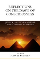 Reflections on the Dawn of Consciousness: Julian Jaynes's Bicameral Mind Theory Revisited