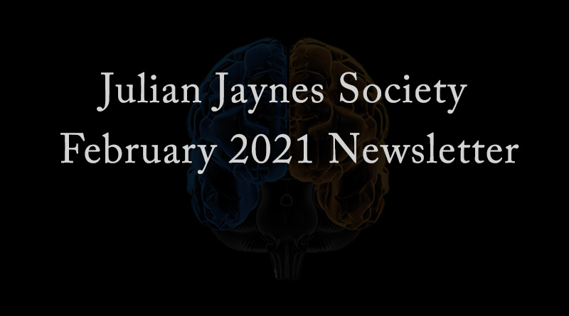 Julian Jaynes Society February 2021 Newsletter