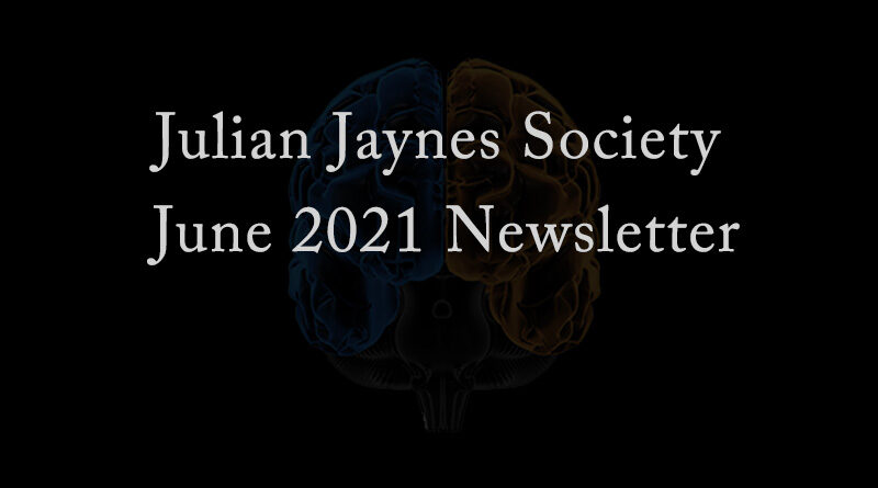Julian Jaynes Society June 2021 Newsletter