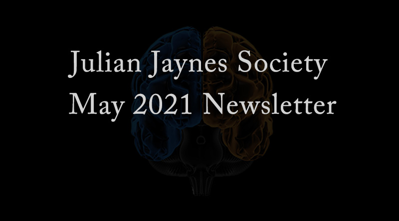 Julian Jaynes Society May 2021 Newsletter