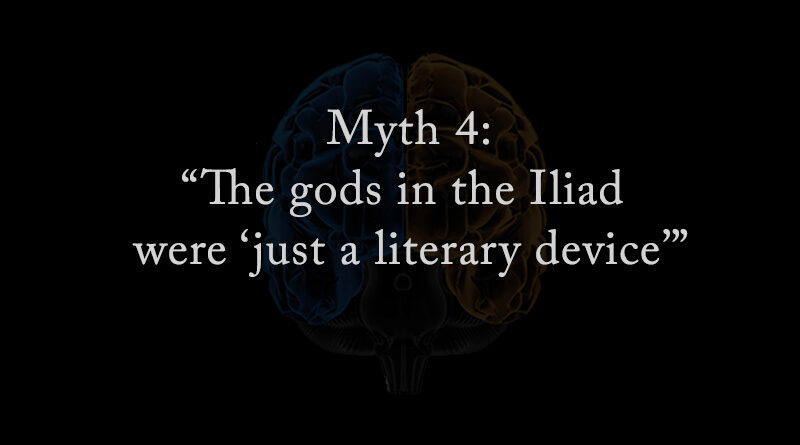 Myth 4: The gods in the Iliad were a literary device