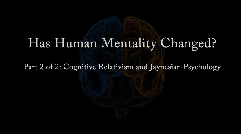 Has Human Mentality Changed?