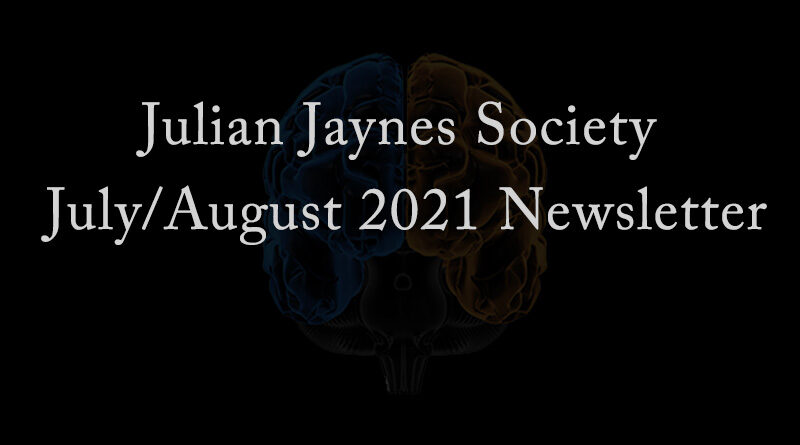 Julian Jaynes Society July/August 2021 Newsletter