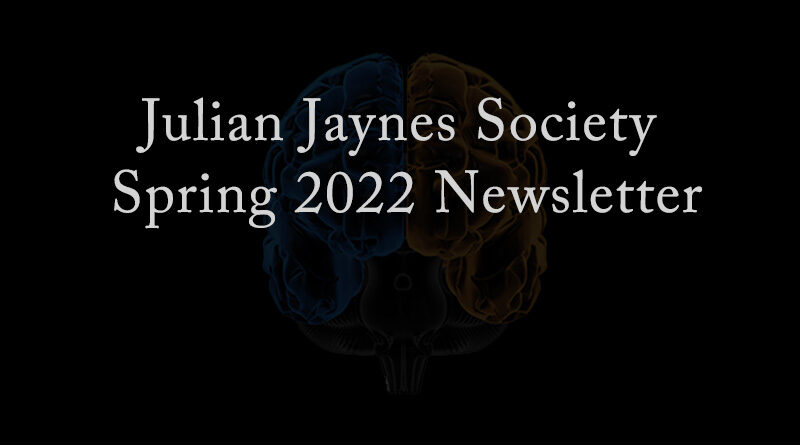 Julian Jaynes Society Spring 2022 Newsletter