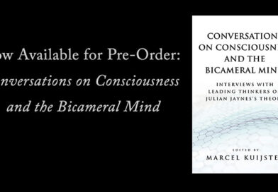 Pre-Order Conversations on Consciousness and the Bicameral Mind