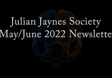 Julian Jaynes Society May/June 2022 Newsletter
