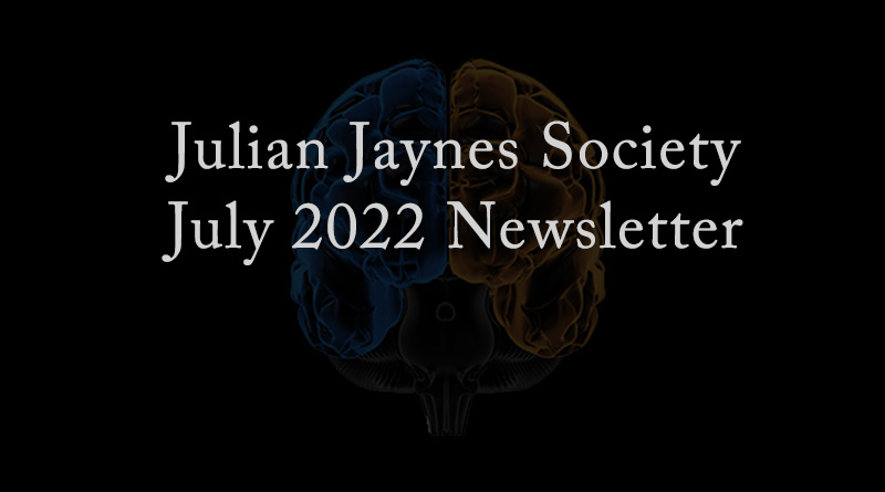 Julian Jaynes Society July 2022 Newsletter