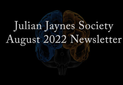 Julian Jaynes Society August 2022 Newsletter