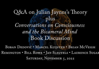 Q&A on Julian Jaynes' Theory plus Conversations on Consciousness Book Discusssion