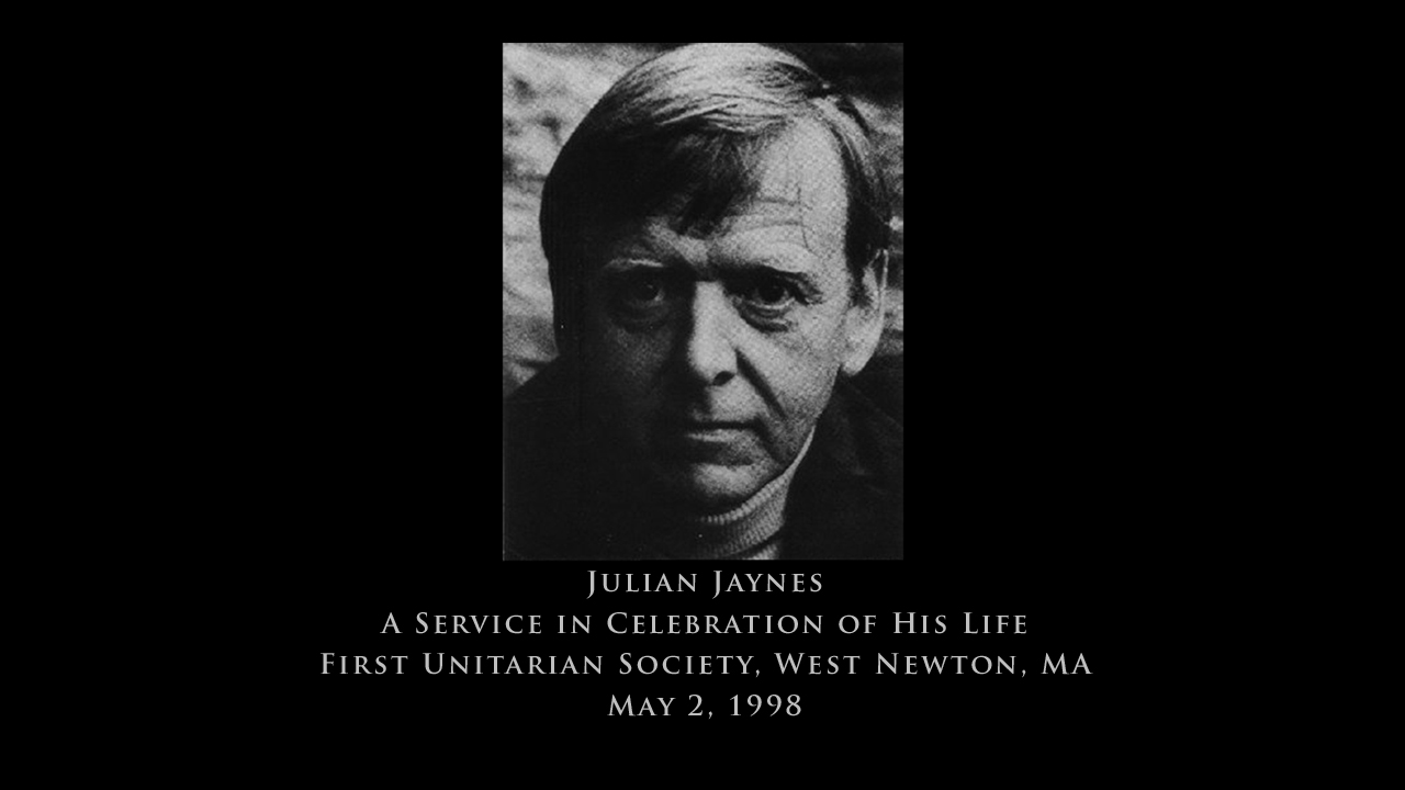 Julian Jaynes - A Service in Celebration of His Life