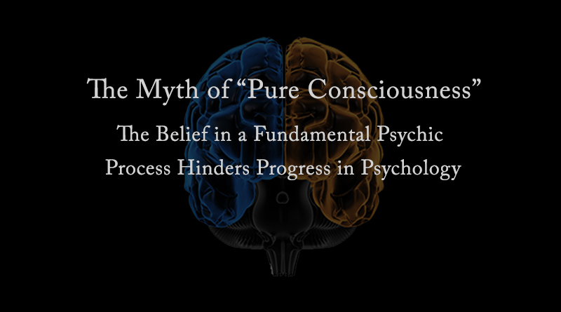 The Myth of Pure Consciousness