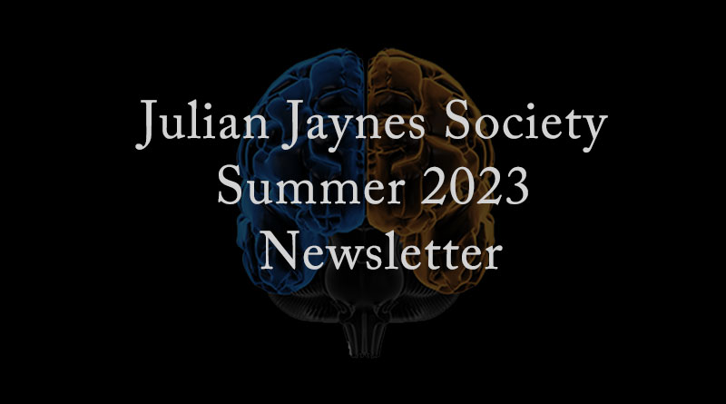 Julian Jaynes Society Summer 2023 Newsletter