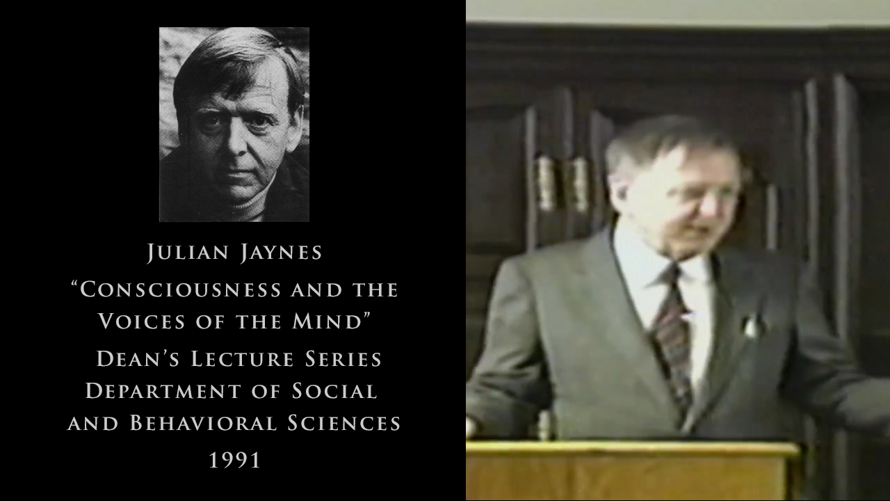 Julian Jaynes - Consciousness and the Voices of the Mind