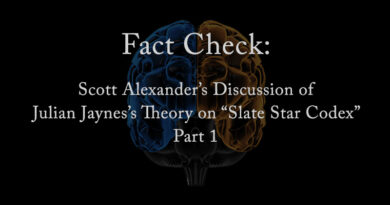 Fact Checking the Scott Alexander's Discussion of Julian Jaynes's Theory on Slate Star Codex - Part 1
