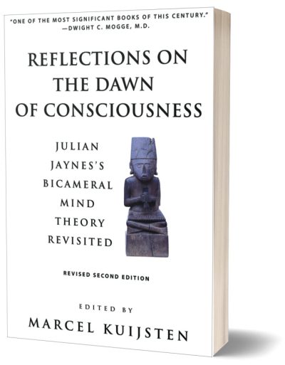 Reflections on the Dawn of Consciousness: Julian Jaynes’s Bicameral Mind Theory Revisited