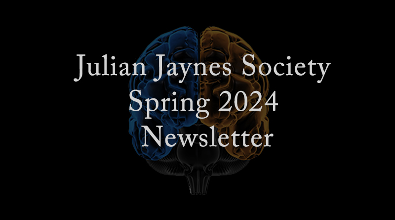 Julian Jaynes Society Spring 2024 Newsletter