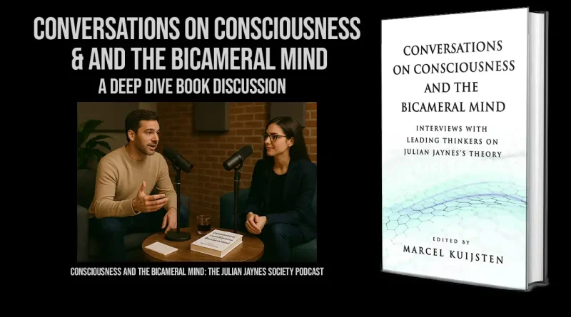 Conversations on Consciousness and the Bicameral Mind Book Discussion