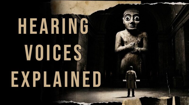 Hearing Voices Explained by Marcel Kuijsten