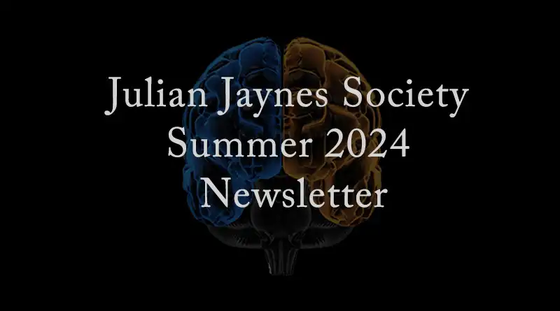 Julian Jaynes Society Summer 2024 Newsletter