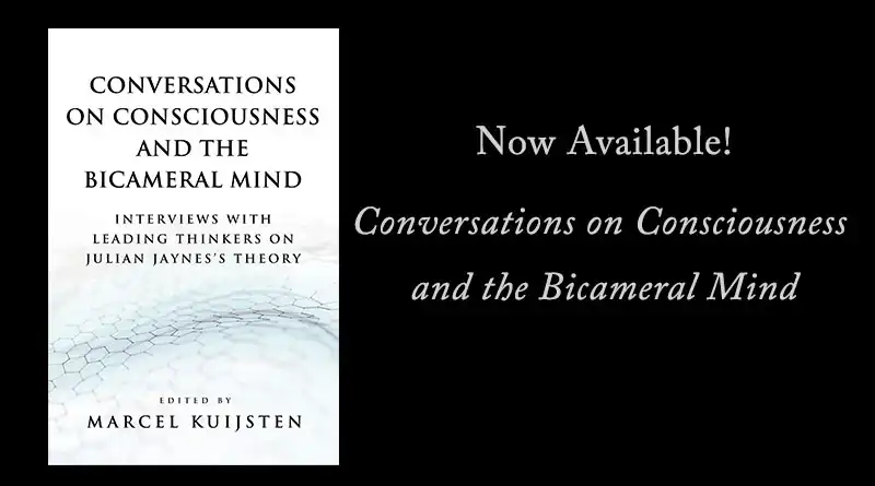 Now Available: Conversations on Consciousness and the Bicameral Mind