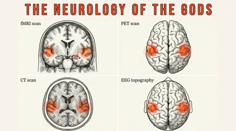 The Neurology of the Gods